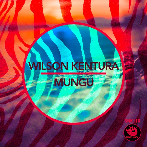 Wilson Kentura - Mungu - SNK116 Cover